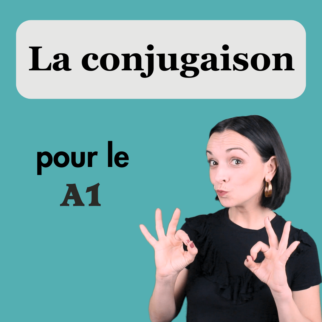 A1 - La conjugaison pour le A1! - Les verbes essentiels en français ...