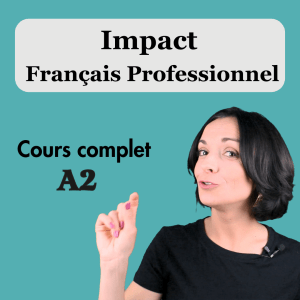 A2 – Impact Français Professionnel